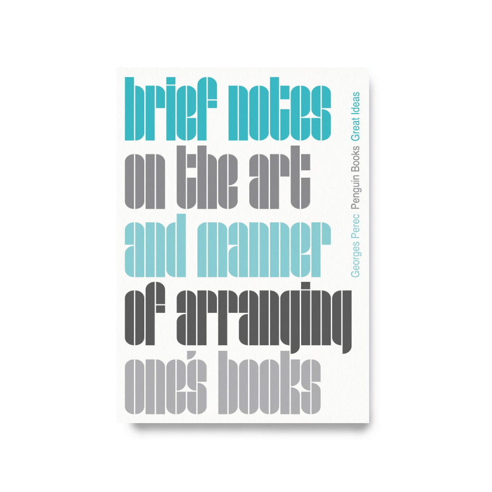 Brief Notes on the Art and Manner of Arranging One's Books