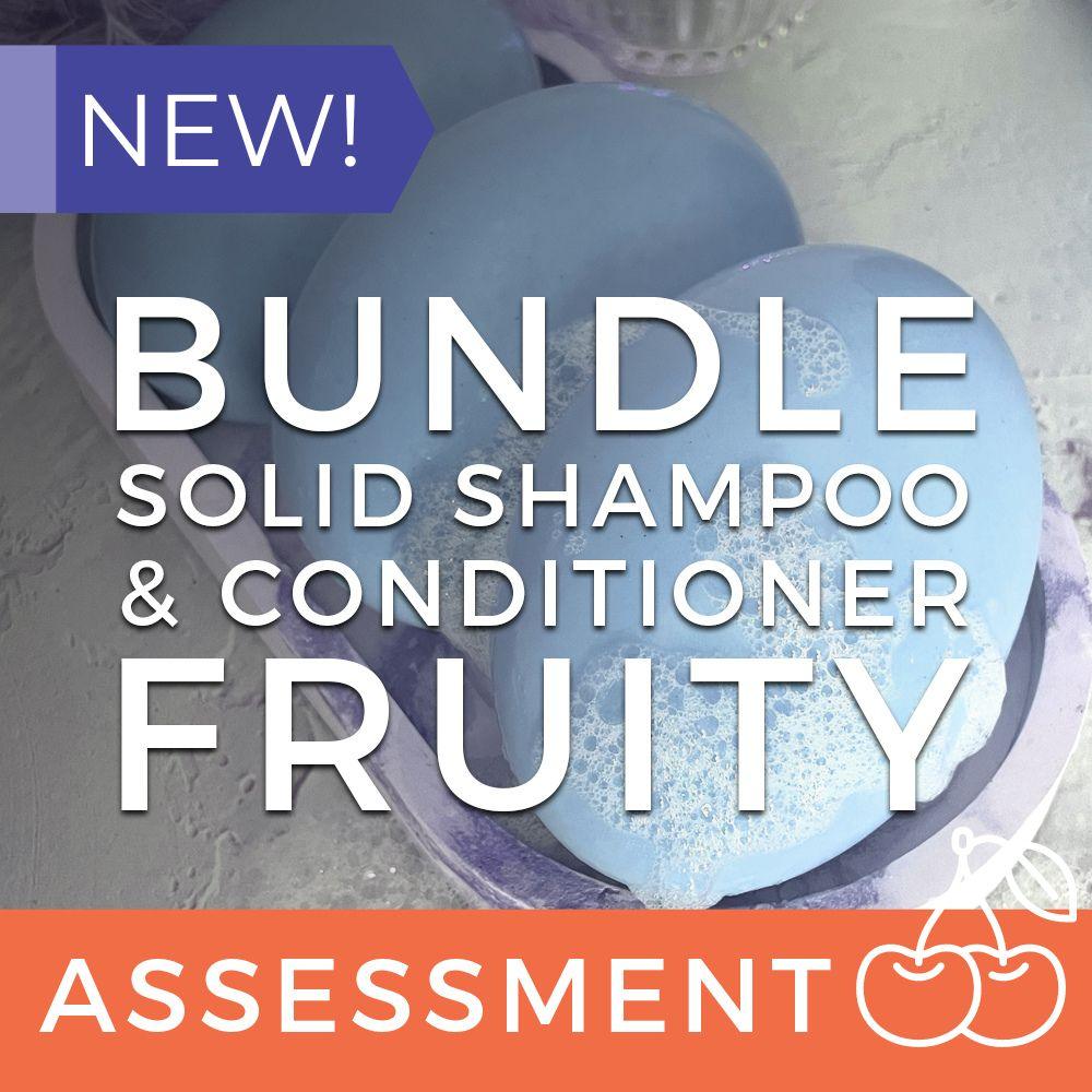 Solid Shampoo & Conditioner Assessment (CPSR) - Fruity
