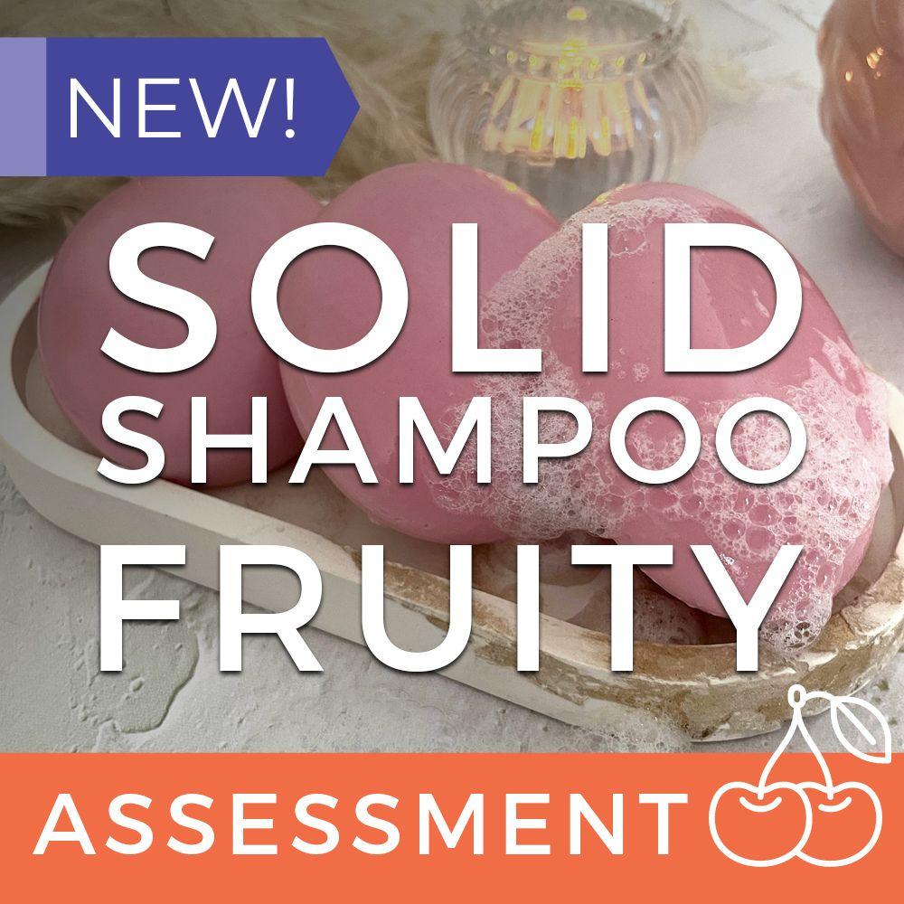 Solid Shampoo Assessment (CPSR) - Fruity