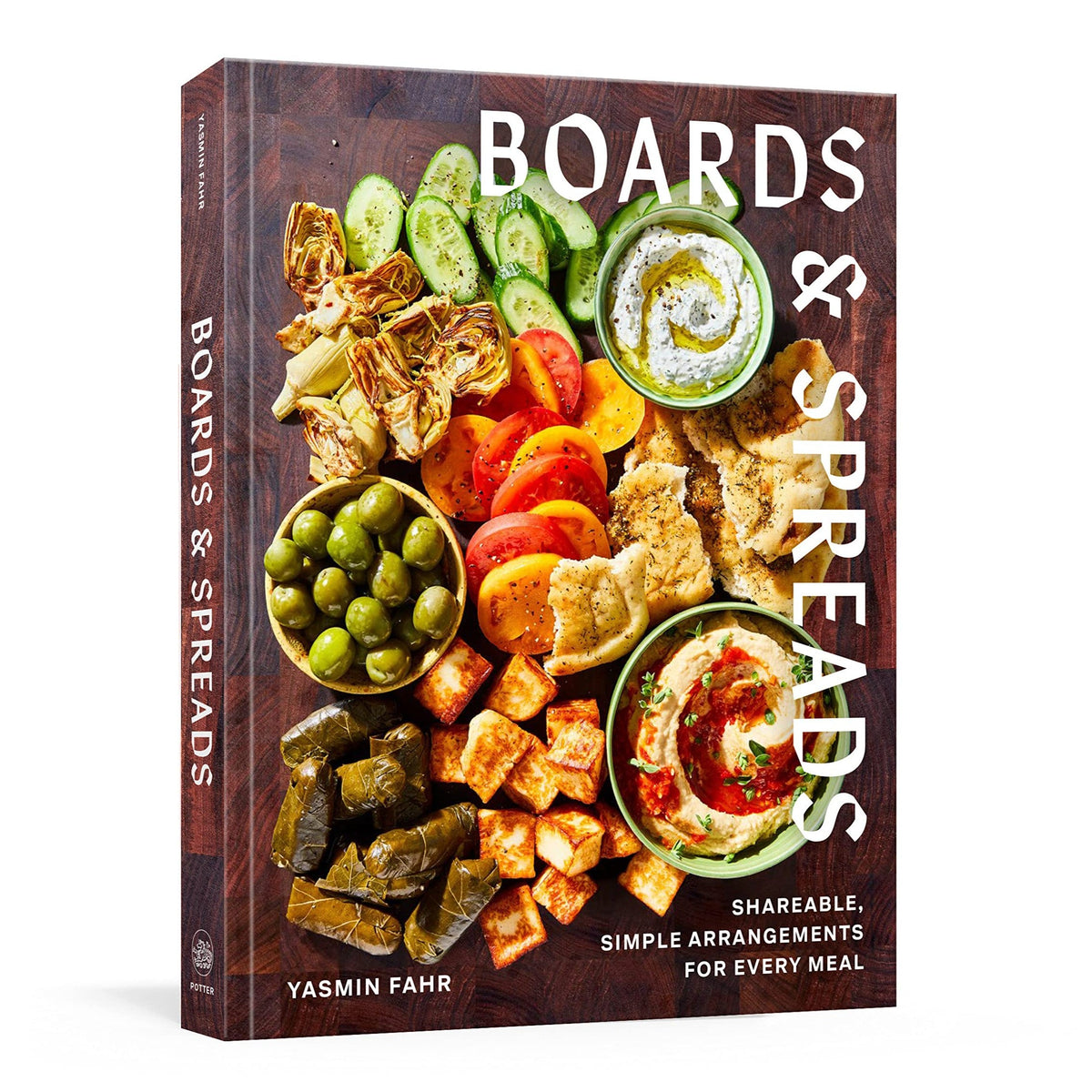 Boards and Spreads: Shareable, Simple Arrangements for Every Meal
