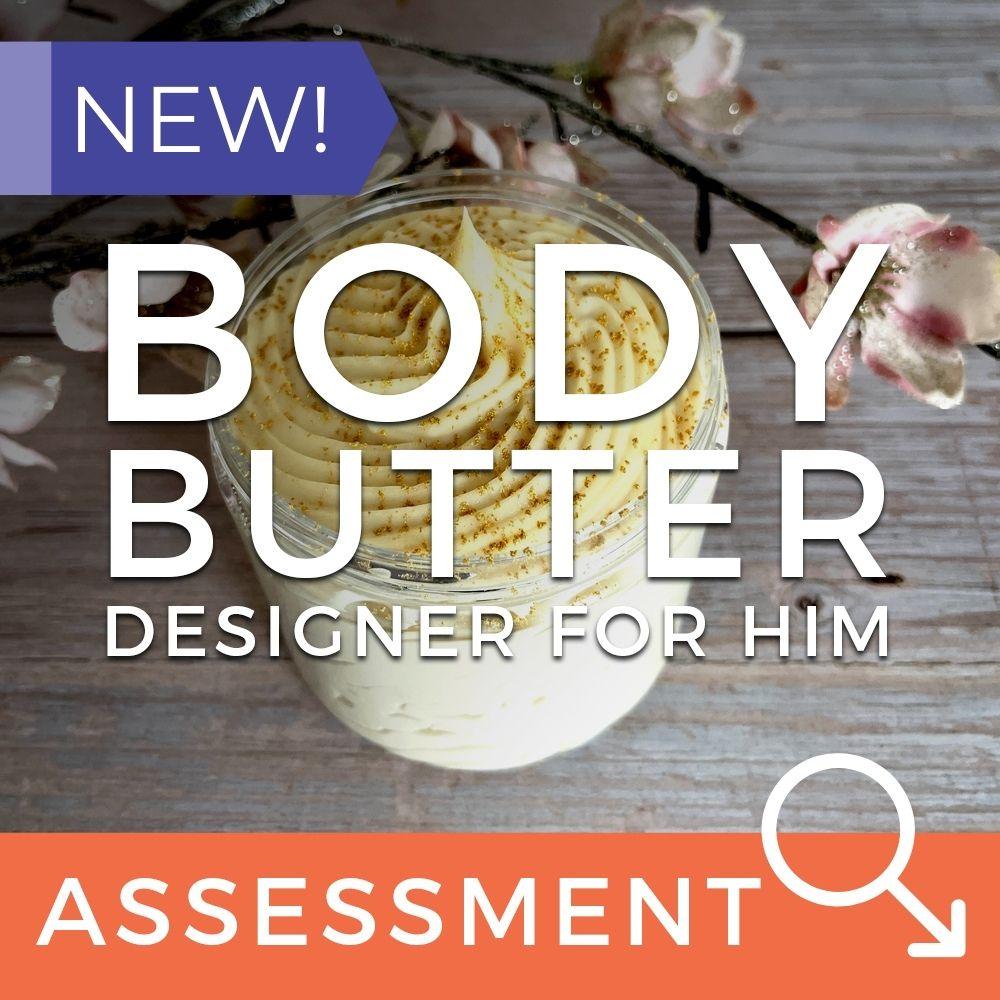 Body Butter Assessment (CPSR) - Designer-Inspired For Him