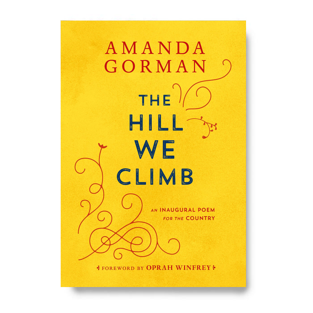 The Hill We Climb: An Inaugural Poem for the Country