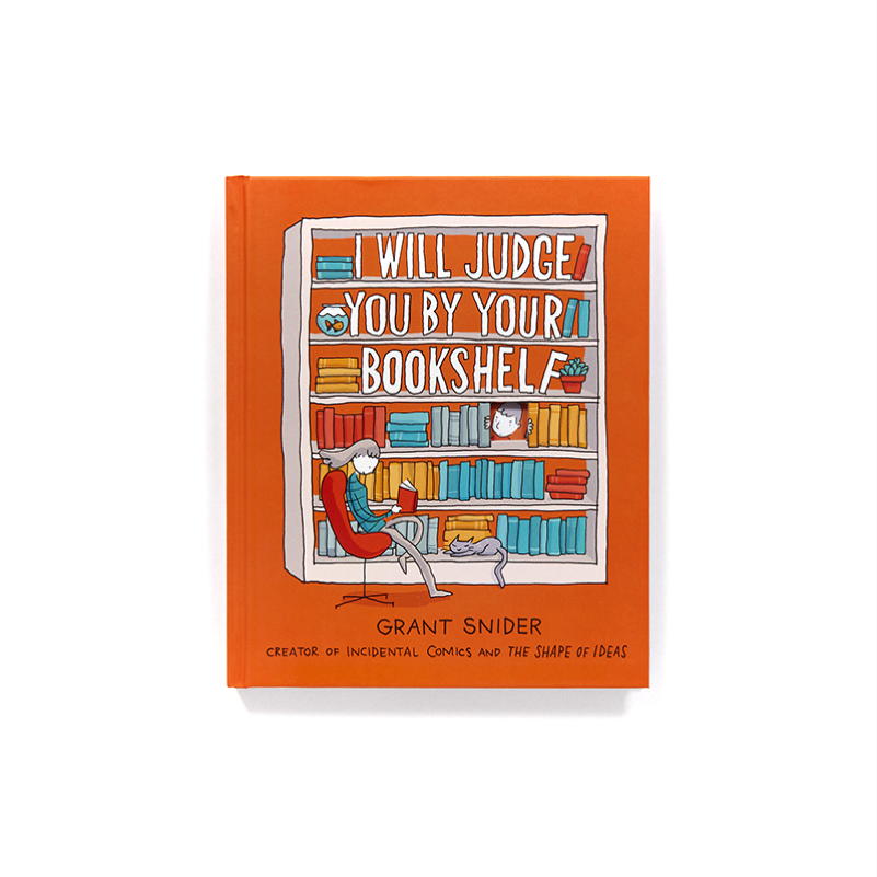 I Will Judge You By Your Bookshelf