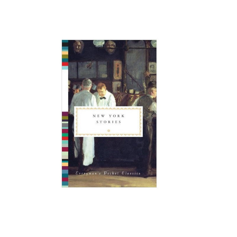 New York Stories (Everyman's Library Pocket Classics Series)