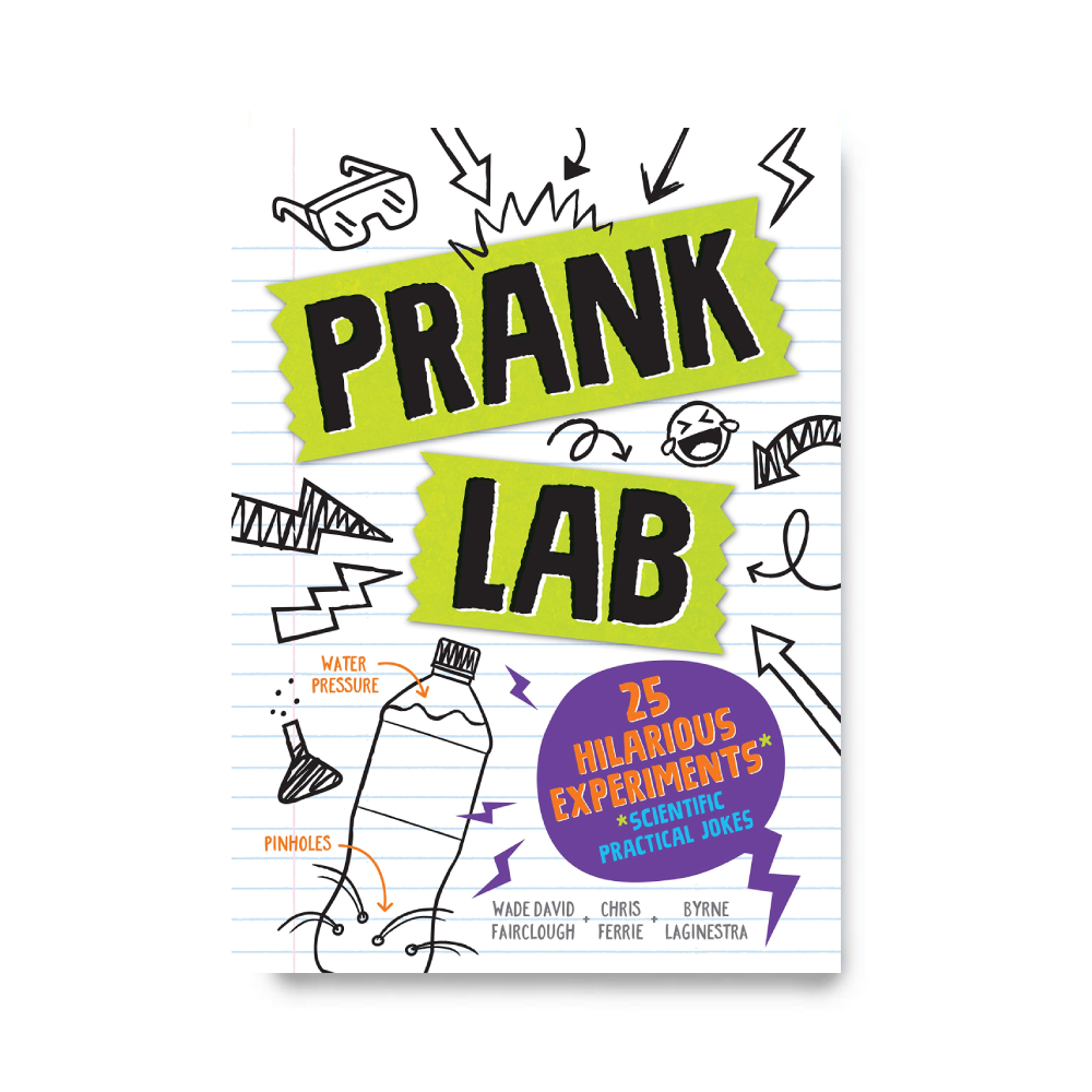 Pranklab: 25 Hilarious Scientific Practical Jokes for Kids
