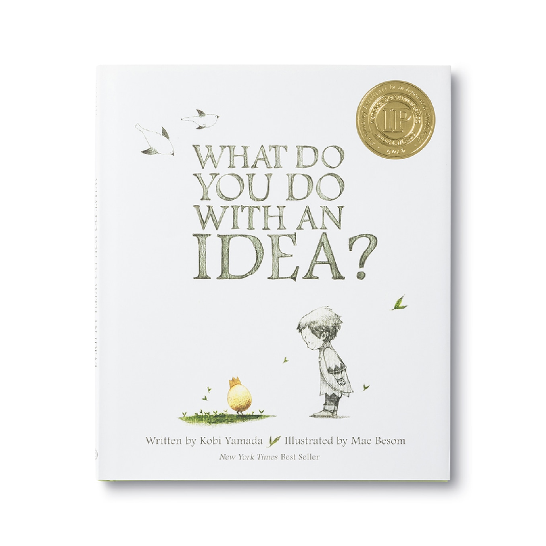 What Do You Do With an Idea?
