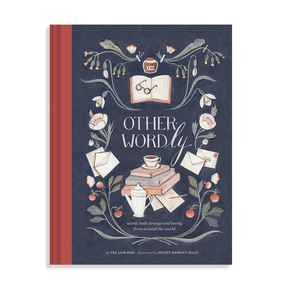Other-Wordly: Words Both Strange and Lovely from Around the World