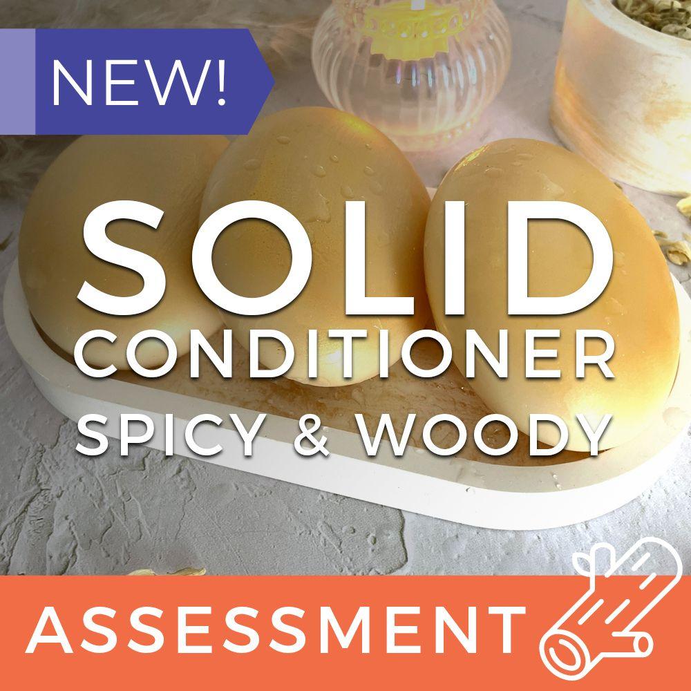 Solid Conditioner Assessment (CPSR) - Spicy & Woody