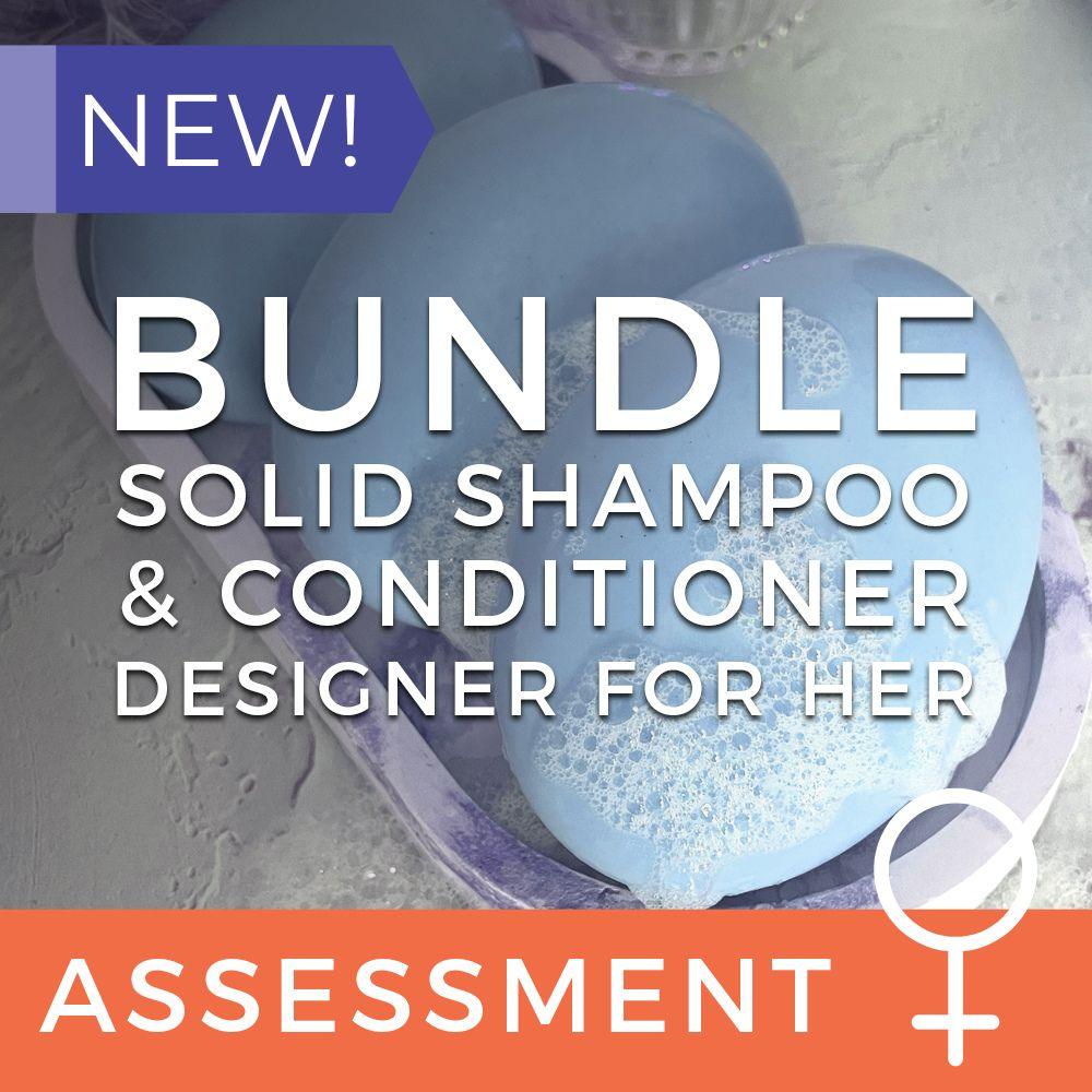 Solid Shampoo & Conditioner Assessment (CPSR) - Designer-Inspired For Her