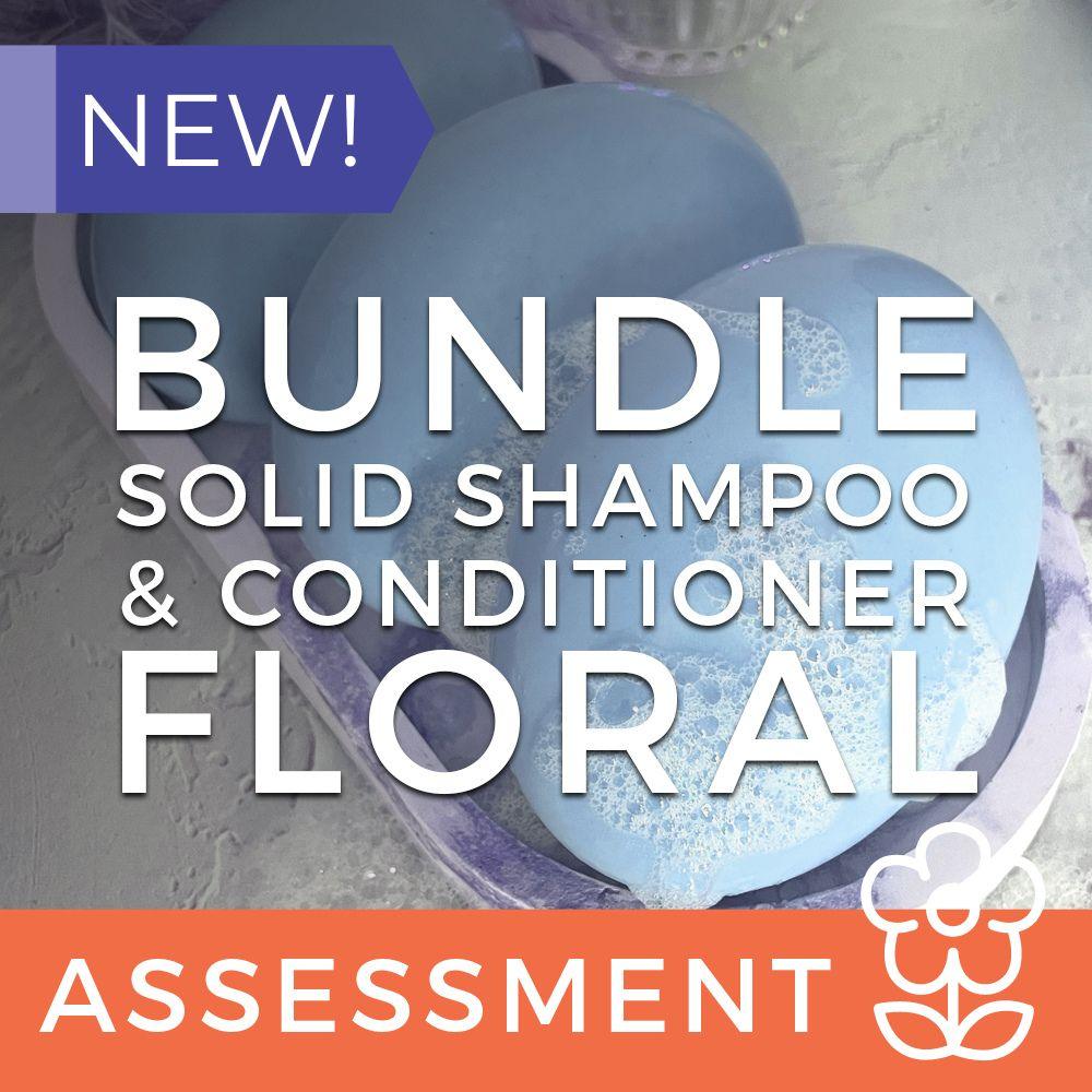 Solid Shampoo & Conditioner Assessment (CPSR) - Floral